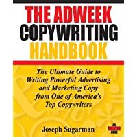 The Adweek Copywriting Handbook: The Ultimate Guide to Writing Powerful Advertising and Marketing Copy from One of…